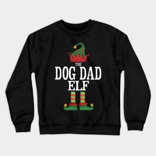 Dog Dad Elf Matching Family Group Christmas Party Pajamas Crewneck Sweatshirt